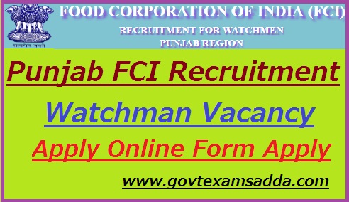 FCI Punjab Watchman Application Form 2021