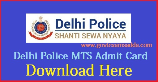 Delhi Police MTS Admit Card 2022