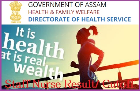 DHS Assam Staff Nurse Result 2021