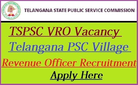 TSPSC Village Revenue Officer Recruitment 2021