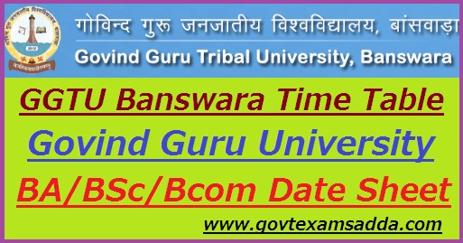 GGTU Banswara Time Table 2022