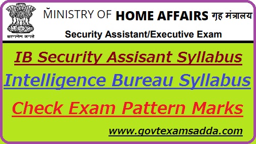 IB Intelligence Bureau Security Assistant Syllabus 2023