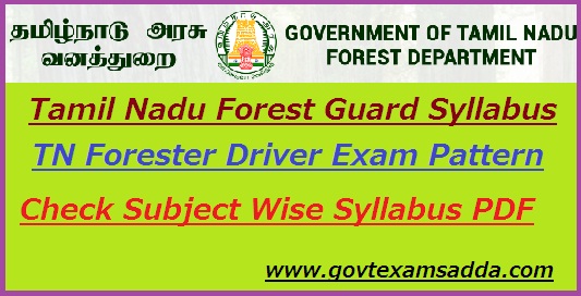 Tamil Nadu Forest Guard Syllabus 2022