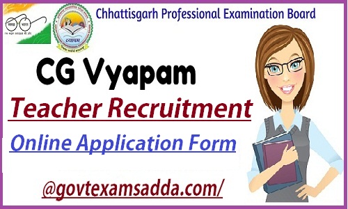 CG Vyapam Teacher Recruitment 2022