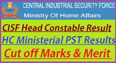 CISF Head Constable Ministerial Result 2022