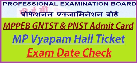 MP Vyapam GNTST & PNST Admit Card 2023