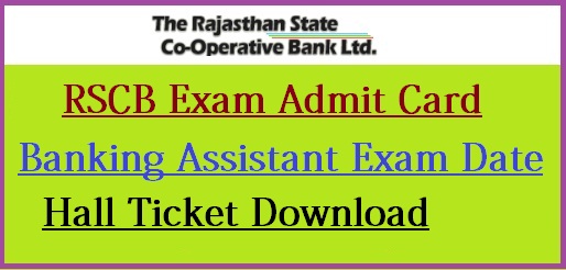 RSCB Banking Assistant Admit Card 2021