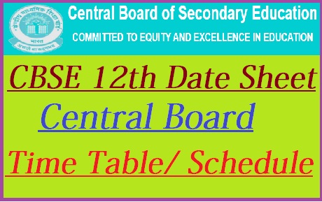 CBSE 12th Date Sheet 2022