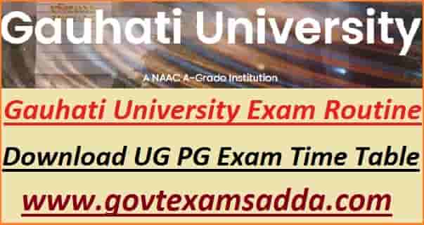 Gauhati University UG PG Exam Routine 2023