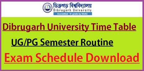Dibrugarh University Exam Routine 2023