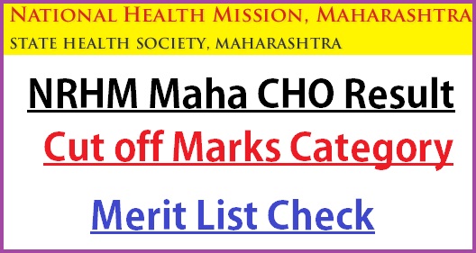 NHM Maharashtra CHO Result 2023