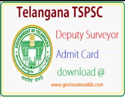 TSPSC Deputy Surveyor Admit Card 2022