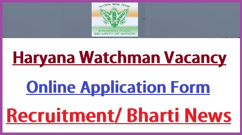 FCI Haryana Watchman Recruitment 2021