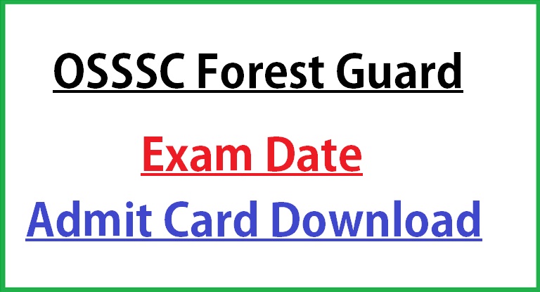OSSSC Forest Guard Admit Card 2022