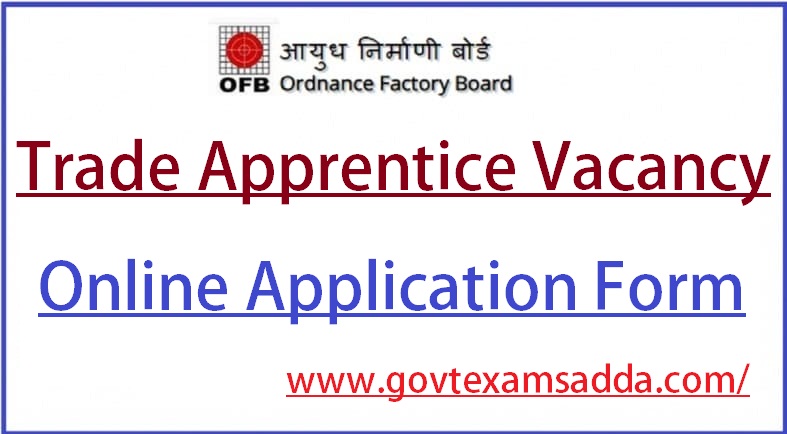 Indian Ordnance Factory Recruitment 2022