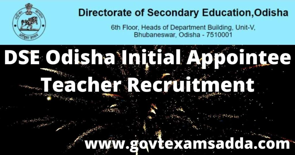 DSE Odisha Initial Appointee Teacher Recruitment 2022