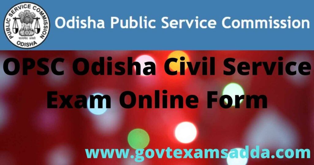 OPSC Odisha Civil Service Exam 2022 Notification