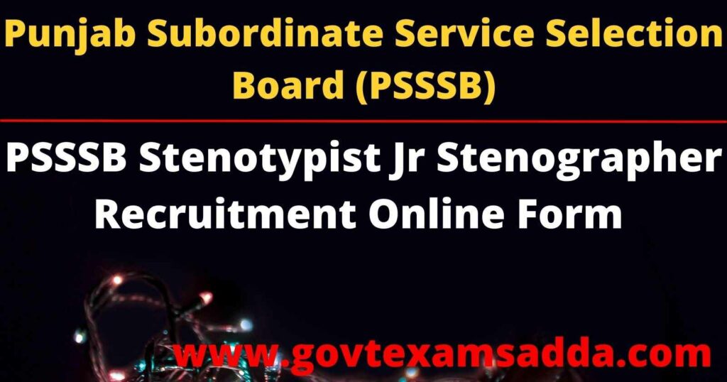 PSSSB Stenotypist Jr Stenographer Recruitment 2022