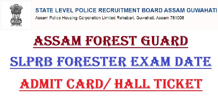 Assam Forest Guard Admit Card 2022