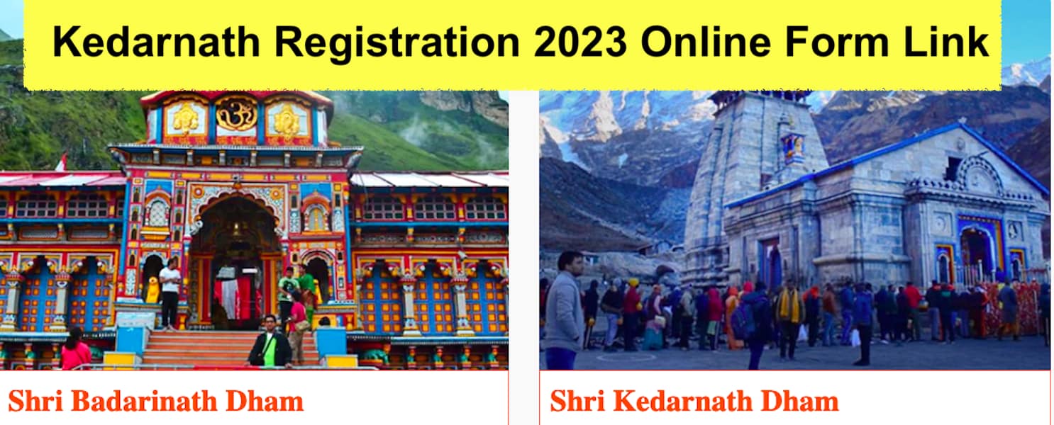 Kedarnath Registration 2023 Online Form