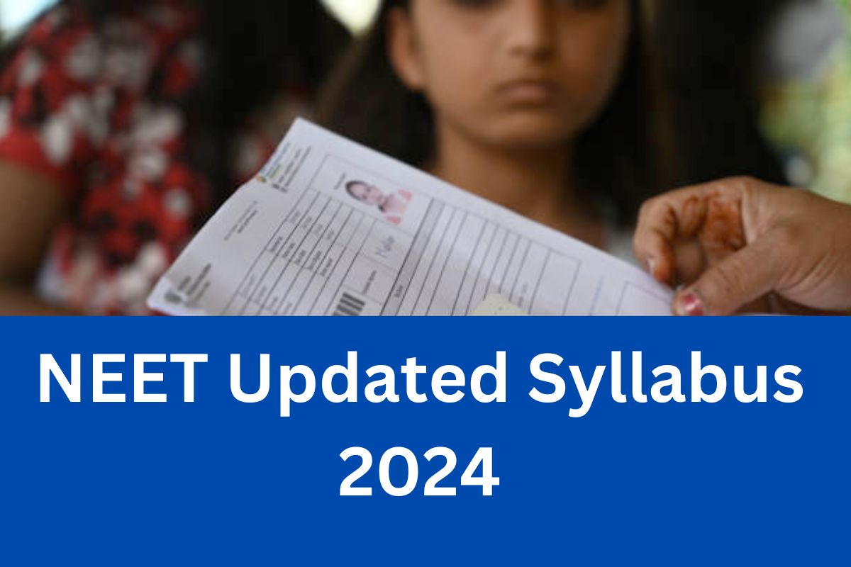 NEET Updated Syllabus 2024 -NTA NEET Subject Wise New Syllabus 2024 Download 